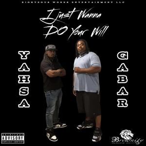 I Just Wanna Do Your Will (feat. Yahsa)