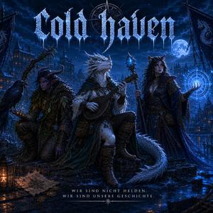Cold haven calls your name