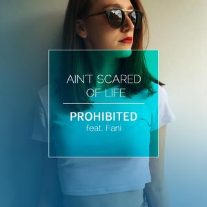 Ain't Scared of Life