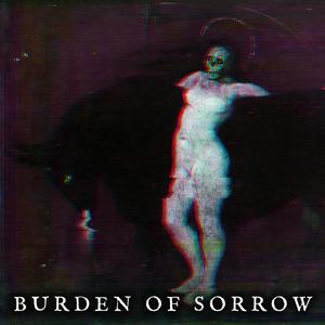 Burden Of Sorrow (feat. Mateusz Kujawa)