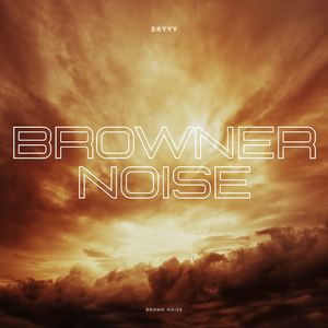 Browner Noise