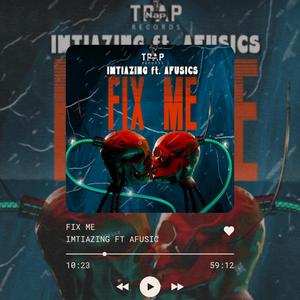 Fix me (feat. Afusic)