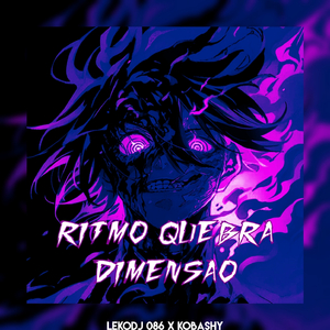 Ritmo Quebra Dimensão