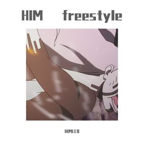 HIM freestyle（prod by Licy Boi Beats）