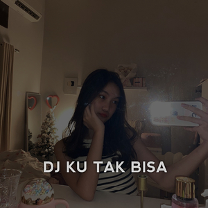 DJ Pahit Asam Manisnya Cinta