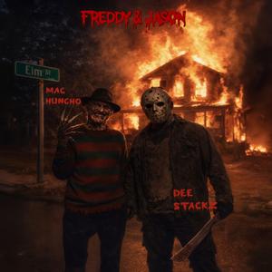 Freddy&Jason (feat. Dee $tackz)