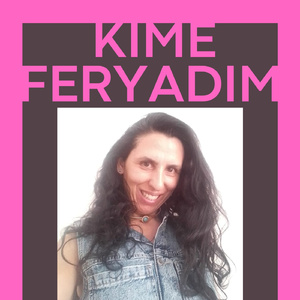 Kime Feryadım