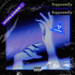 Supposedly