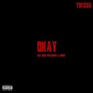 OKAY (feat. Rock Benjamins & Amery)