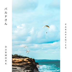 Parapentes (feat. Dubwork)