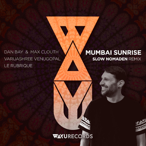 Mumbai Sunrise (Slow Nomaden Remix)