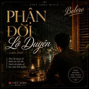 Phận Đời Lỡ Duyên (Bolero)