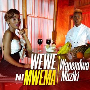 WEWE NI MWEMA