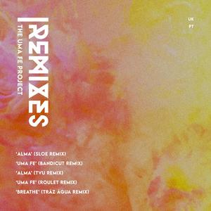 Uma Fe (Roulet Remix)