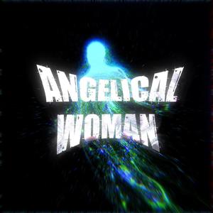 ANGELICAL WOMAN