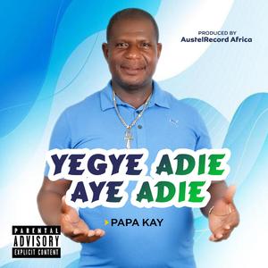 Yeegye Adie Aye Adie