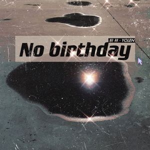 No Birthday（Prod.No Birthday）