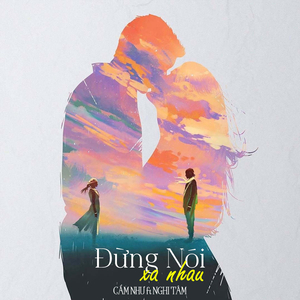 Đừng Nói Xa Nhau