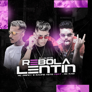 Rebola Lentin (feat. Mc Kaio) (Brega Funk)