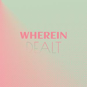 Wherein Dealt