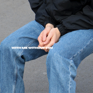 With Me Without You