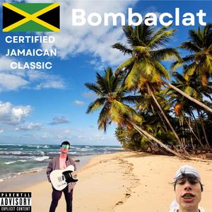 Bombaclat (feat. DJ CJ)