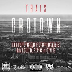 GroTown (feat. OG Bigg Dabb)