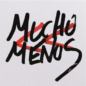 Mucho menos