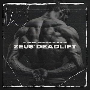Zeus’ Deadlift (Hardstyle)