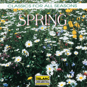 The Four Seasons, Violin Concerto in E Major, Op. 8 No. 1, RV 269 "Spring": I. Allegro