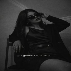 I Guess I'm in Love