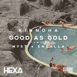 Good As Gold (Prod. Myst X Enzalla)