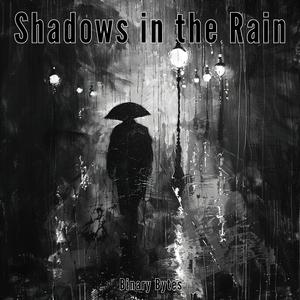 Shadows in the Rain