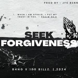 Seek Forgiveness (feat. 100 Billz) (Radio Edit)