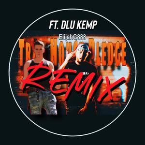 Trap House Pledge (feat. DLU Kemp) (Remix)