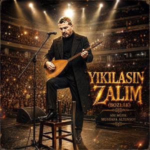 Yıkılasın Zalım(Bozlak)