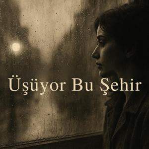 Üşüyor Bu Şehir - Nostalji 80