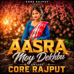Aasra Moy Dekhbu