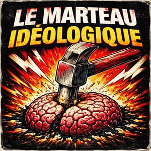 Le marteau idéologique