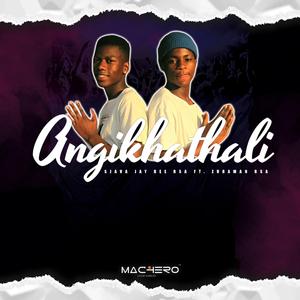 Angikhathali(ZuraManRsa X Sjava jay Bee Rsa)