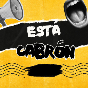 Está cabrón