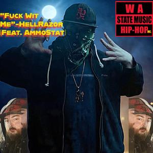 **** Wit Me (feat. AmmoStat)
