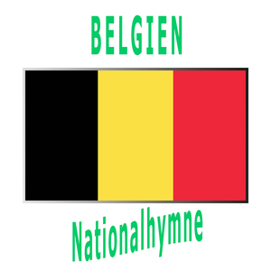 Belgien - La Brabançonne - Belgische Nationalhymne ( Das Lied von Brabant )