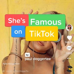 She's Famous on TikTok