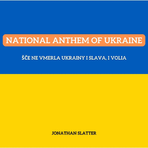 Shche Ne Vmerla Ukrainy I Slava, I Volia (Ukraine National Anthem)