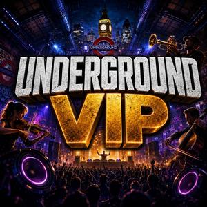 Underground VIP