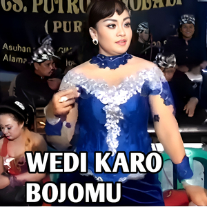 WEDI KARO BOJOMU (Pop Dangdut Campursari)