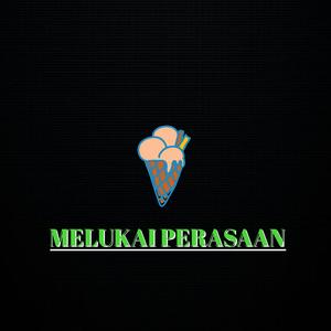 Melukai Perasaan