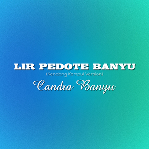 Lir Pedote Banyu (Kendang Kempul Version)