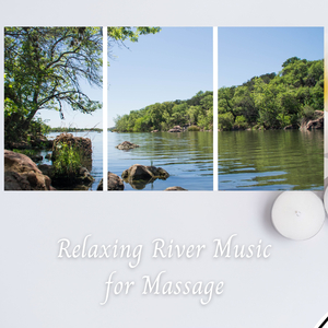 Relaxing River Music for Massage - 3 Hours